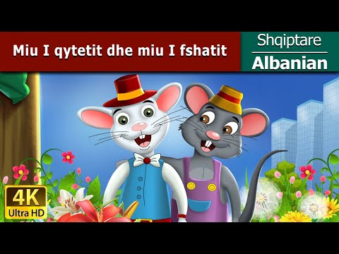 Miu I qytetit dhe miu I fshatit | Town Mouse And Country Mouse in Albanian | Albanian Fairy Tales