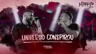 HENRIQUE E JULIANO - UNIVERSO CONSPIROU