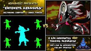INFINITE AIRWAVES (Deltarune / Sonic Forces Mix)