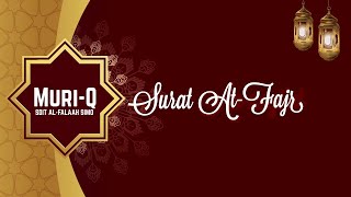 SURAT AL-FAJR (MURI-Q SDIT AL-FALAAH SIMO)