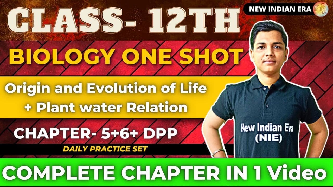 One shot + DPP || Chapter 5 + 6 one shot Biology class 12 New indian ...