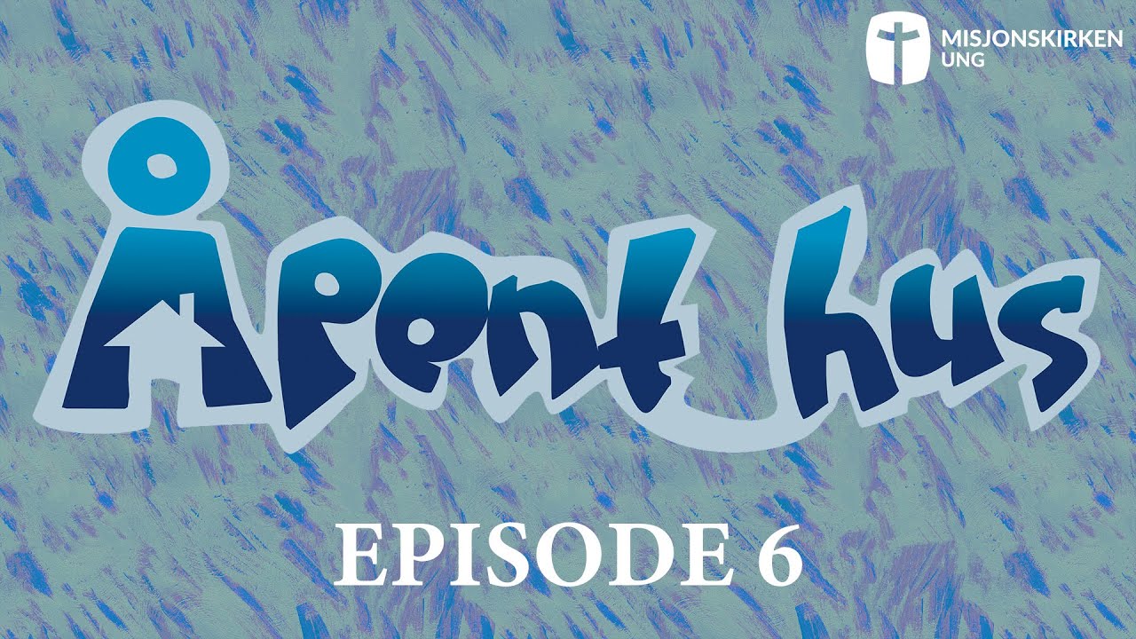 Åpent hus - Episode 6