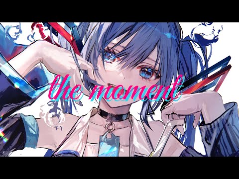 the moment/ペクちんfeat.初音ミク