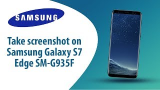 How to take screenshot on Samsung Galaxy S7 Edge SM-G935F