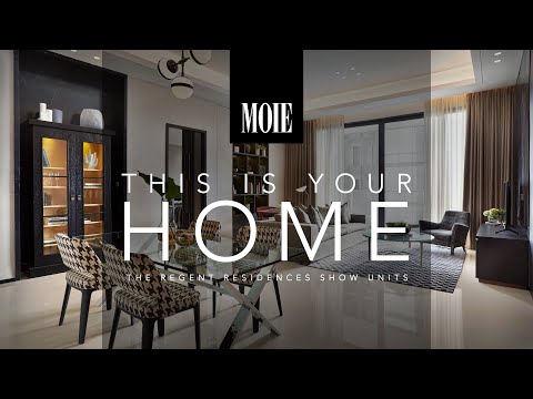 This Is Your Home: The Regent Residences Show Units