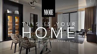 This Is Your Home: The Regent Residences Show Units