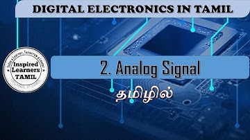 2. Analog Signal in Tamil || Digital Electronics || Palkalai Saalai