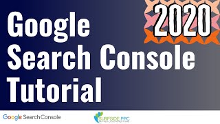 Google Search Console Tutorial 2020 StepByStep  Google Webmaster Tools Tutorial