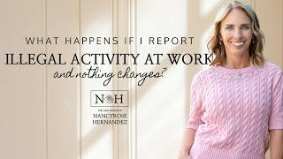 What Happens If I Report Illegal Activity at Work and Nothing Changes?