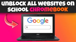 How To Unblock All Websites On School Chromebook!