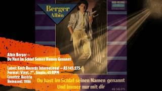 Albin Berger – Du Hast Im Schlaf Seinen Namen Genannt