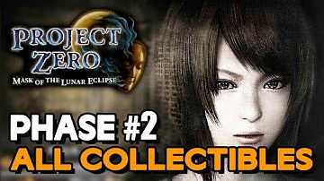 Project Zero: Mask Of The Lunar Eclipse - Phase 2 All Collectible Locations (Ghost, Dolls, Etc...)