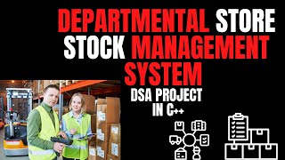 Departmental Store Stock Management System||DSA project #projects #dsa #algorithm