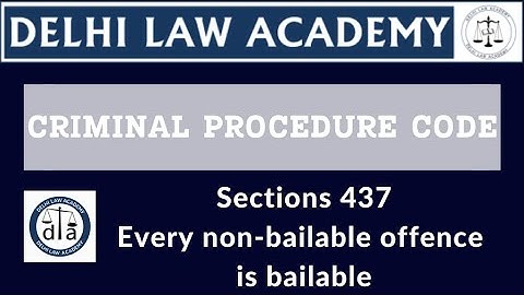 CrPC Section : 437 Every Non bailable Offence is Bailable #crpc #judiciary  #delhilawacademy
