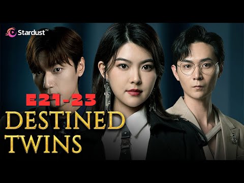 Twin Sisters Reunited After Years—And It’s Explosive! Eps 21 to 23… poster