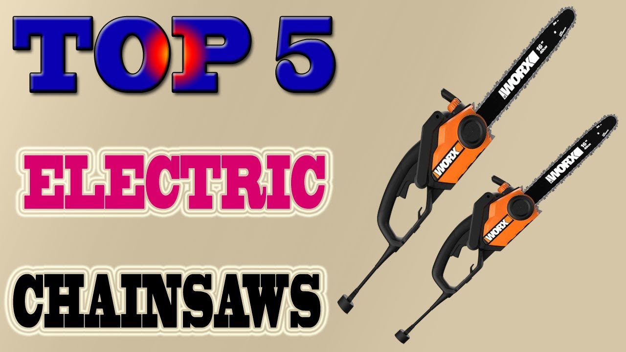 Top 5 Best Electric Chainsaws in 2020 Review. - YouTube
