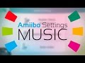 Amiibo Settings Music