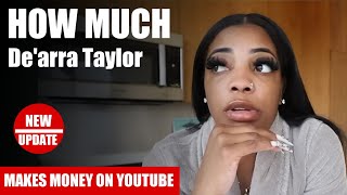 How Much De'arra Taylor Get paid From YouTube