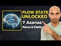 Flow State Unlocked | 7 Asanas For Enhanced Focus &amp; Cognitive Clarity  | Pratiush Sharma