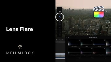 06 - Off-screen Lens Flare Effects - mFilmLook FCP Plugin Tutorial - MotionVFX