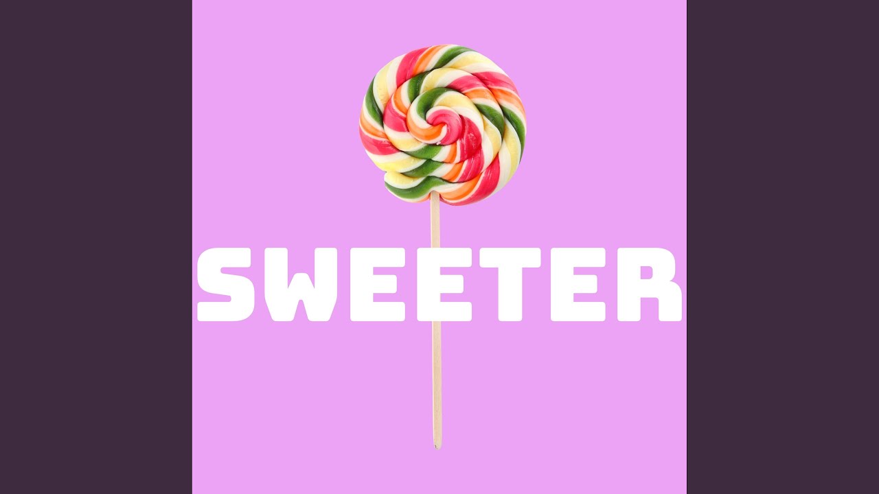 Watch Sweeter on YouTube Watch Sweeter on YouTube