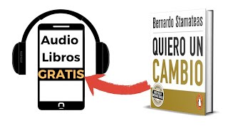 Quiero un cambio (🎧#audiolibro) de: Bernardo Stamateas