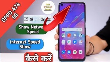How To Show Network Speed in Oppo A74, internet Speed Show Keise Kare in Oppo A74,Network Speed Show