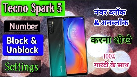 tecno spark 5 me number block, unblock kaise karen | how to add & remove blacklist number in tecno