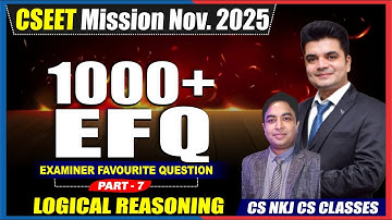 Logical reasoning & Current Affairs | EFQ part - 7 by Rohit Sir | CSEET Mission Nov. 2025 #cseet #cs