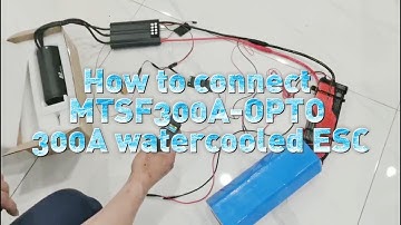 How to connect MTSF300A-OPTO 300A watercooled ESC with MTSKR1905WF Remote and 65162 waterproof motor