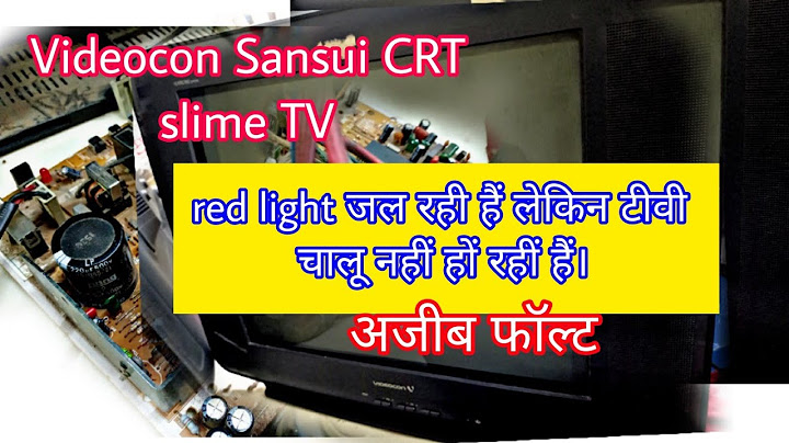 Sansui Videocon CRT slime TV red on नहीं हो रहा हैं।🪛