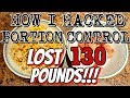 HOW I HACKED PORTION CONTROL & LOST 130 POUNDS!!! NICOLE COLLET