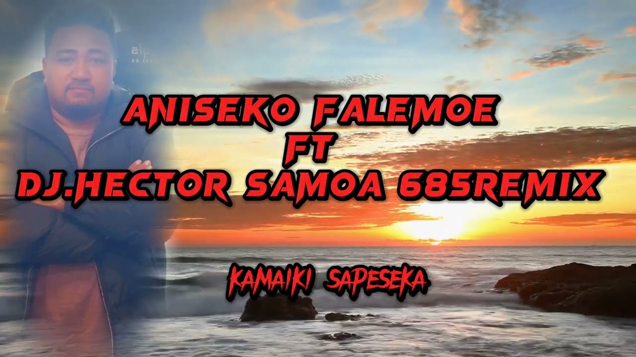 Goto atu le la by Aniseko Falemoe ft Dj.hector remix2023 🔥🇼🇸