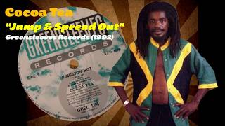 Cocoa Tea - Jump &amp; Spread Out (Greensleeves Records) 1992