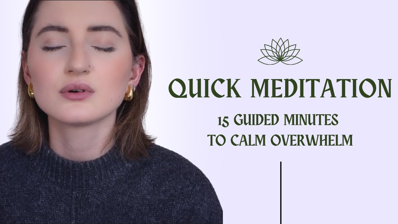 Guided Meditation for Overwhelm | 15 Minutes to Calm Your Nervous ...