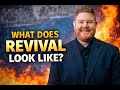 What Does Revival Look Like?- Pastor Brian Bolt