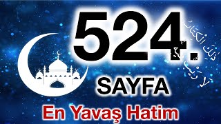 Kuran 524. sayfa / Tur suresi 3. sayfa / yavaş okuyuş 27. cüz 524. sayfa