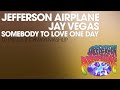 Jefferson airplane vs jay vegas  somebody to love one day dj prince norway mashup