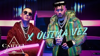 Daddy Yankee x Bad Bunny - X Ùltima Vez (Video Oficial)