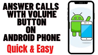 HOW TO ANSWER CALLS WITH VOLUME BUTTON ON ANDROID PHONE screenshot 5