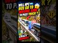 Will npc 🚎bus Go to wrong side To pass truck❓😨 new realistic update #trending #trucksimulator