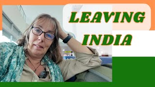 Saying Goodbye to India - Delayed Flights & Long Journey Home