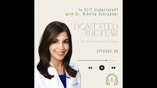 Is SLIT Sublingual Immunotherapy Underrated With Dr Nikhila Schroeder
