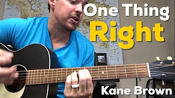 One Thing Right | Kane Brown / Marshmellow | Beginner Guitar Lesson