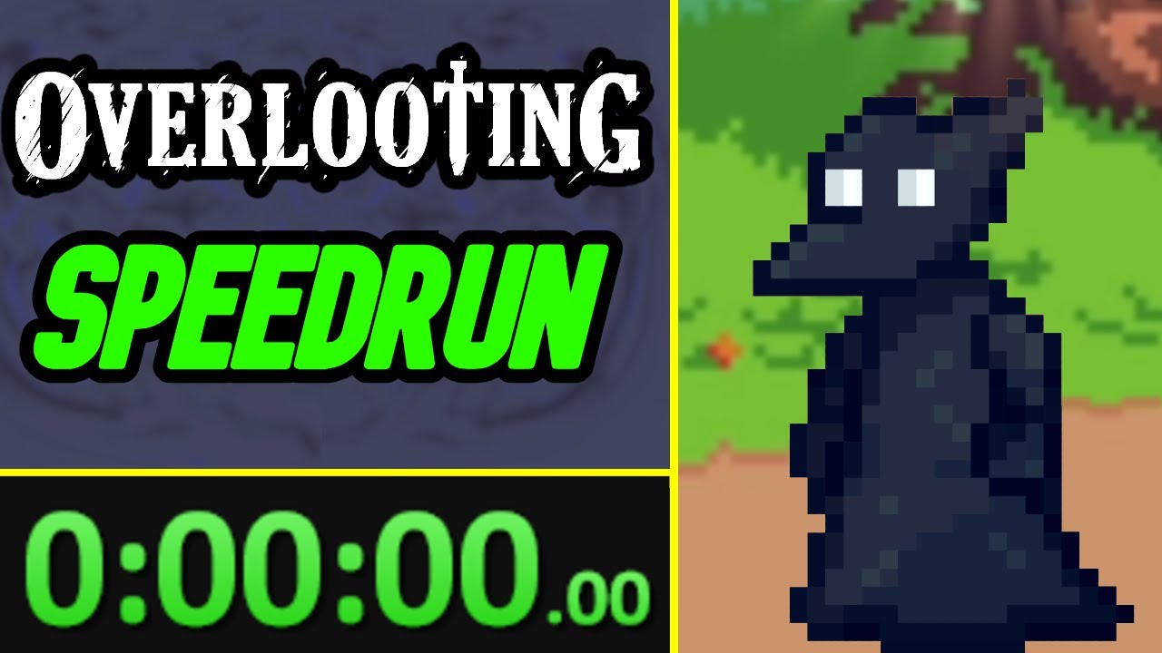 The First OVERLOOTING Speedrun EVER!