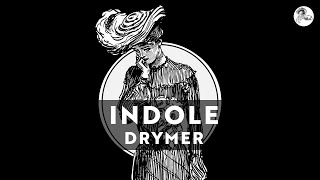 Drymer - Indole