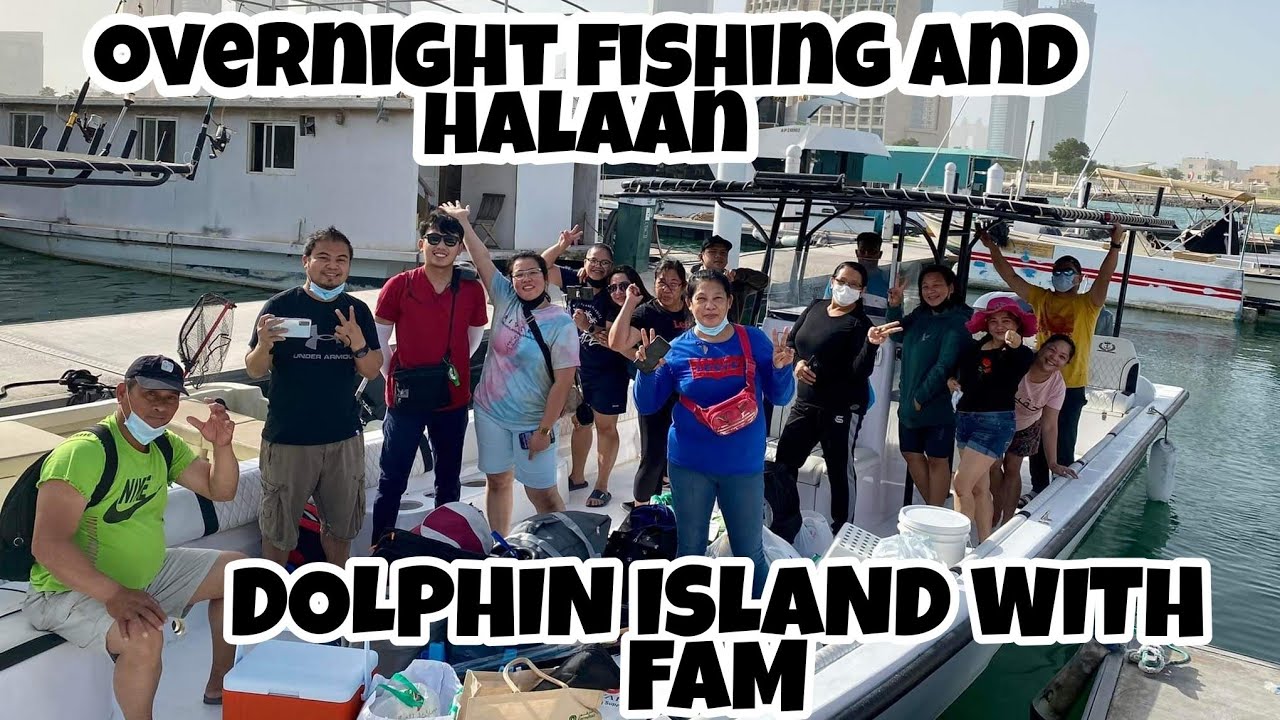 OVERNIGHT FISHING IN DOLPHIN ISLAND ABUDHABI