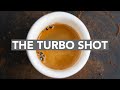 Espresso anatomy  the turbo shot
