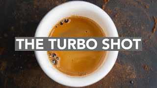 ESPRESSO ANATOMY - The Turbo Shot