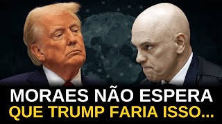 MORAES PASSA MAL AO DESCOBRIR QUE TRUMP JÁ POSICIONOU MILITARES DE OLHO NO JULGAMENTO